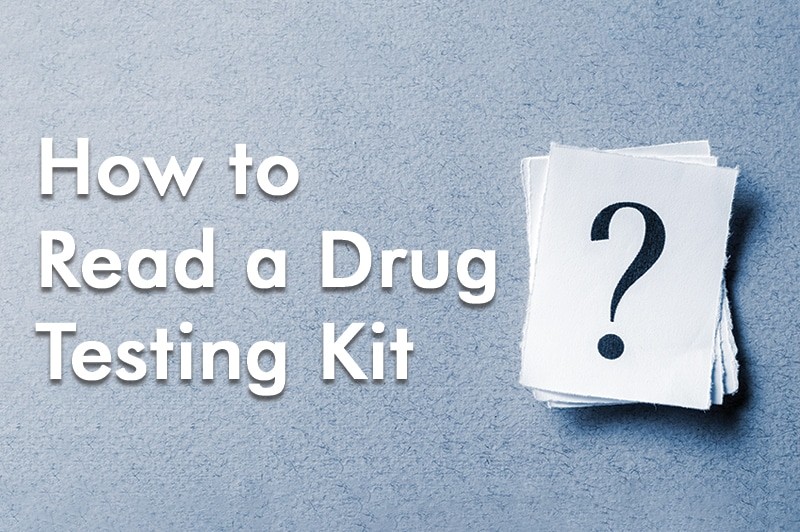 How to Read a Drug Testing Kit