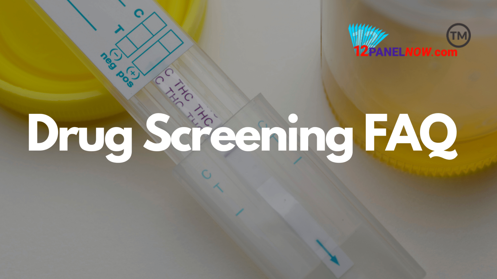 Drug Screening FAQ