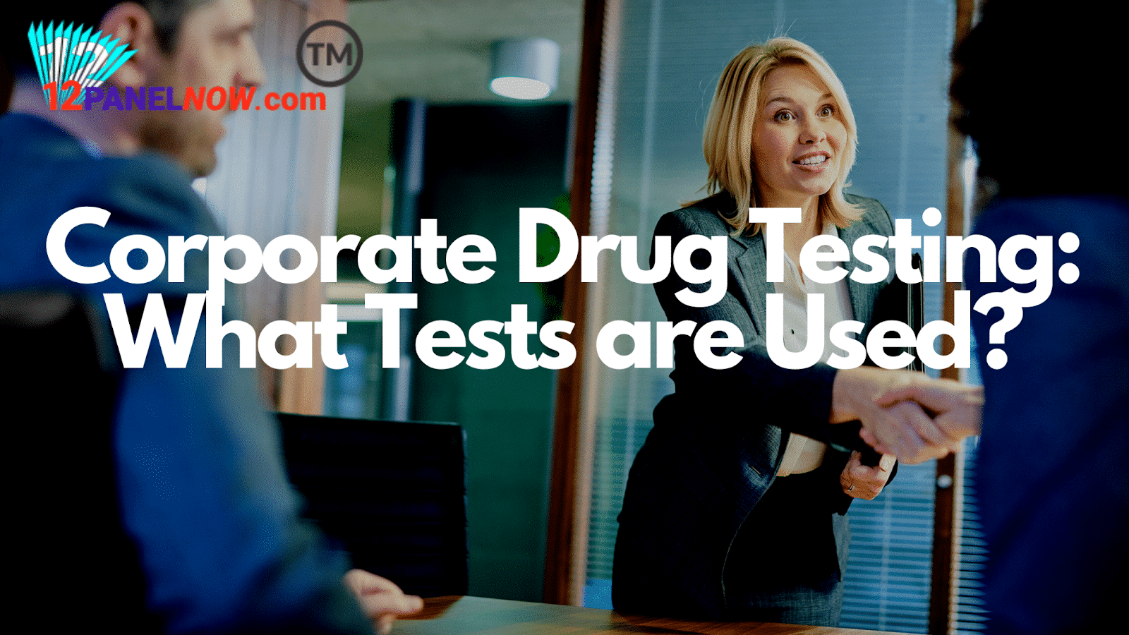 What Drug Tests are Used in the Corporate Industry?