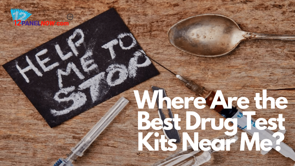 Drug Test Kits Near Me - 12PanelNow