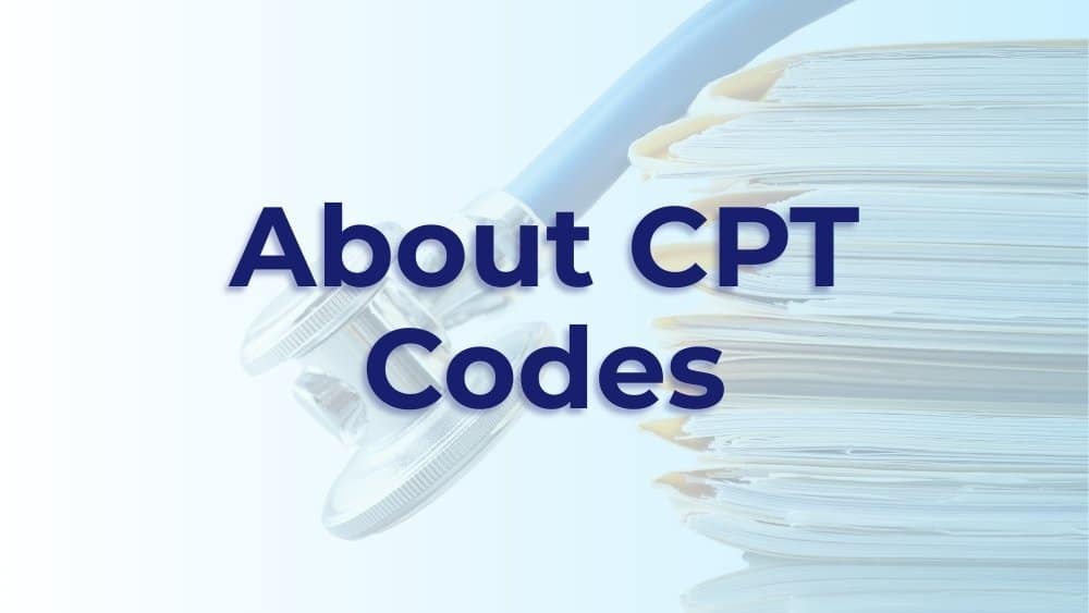 What are CPT Codes?